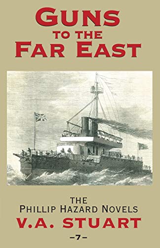 Guns to the Far East (The Phillip Hazard Novels)