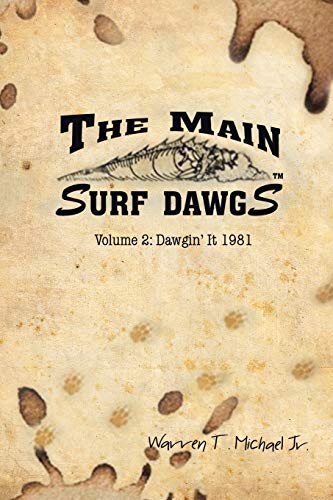 The Main Surf Dawgs: Dawgin’ It 1981