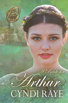 A Bride for Arthur (Proxy Brides)