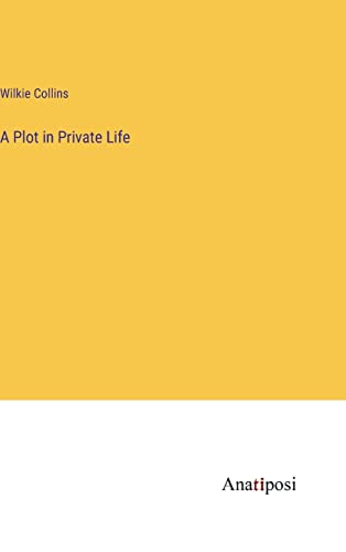 A Plot in Private Life