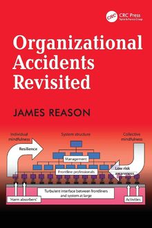 Organizational Accidents Revisited