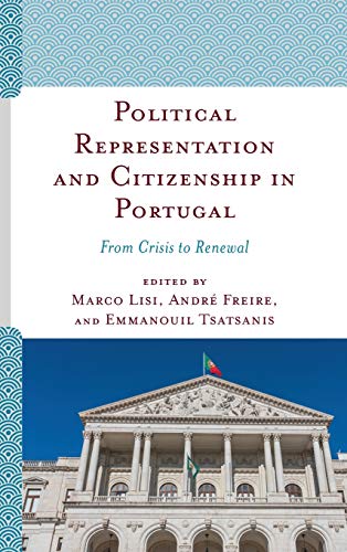 Political Representation and Citizenship in Portugal: From Crisis to Renewal