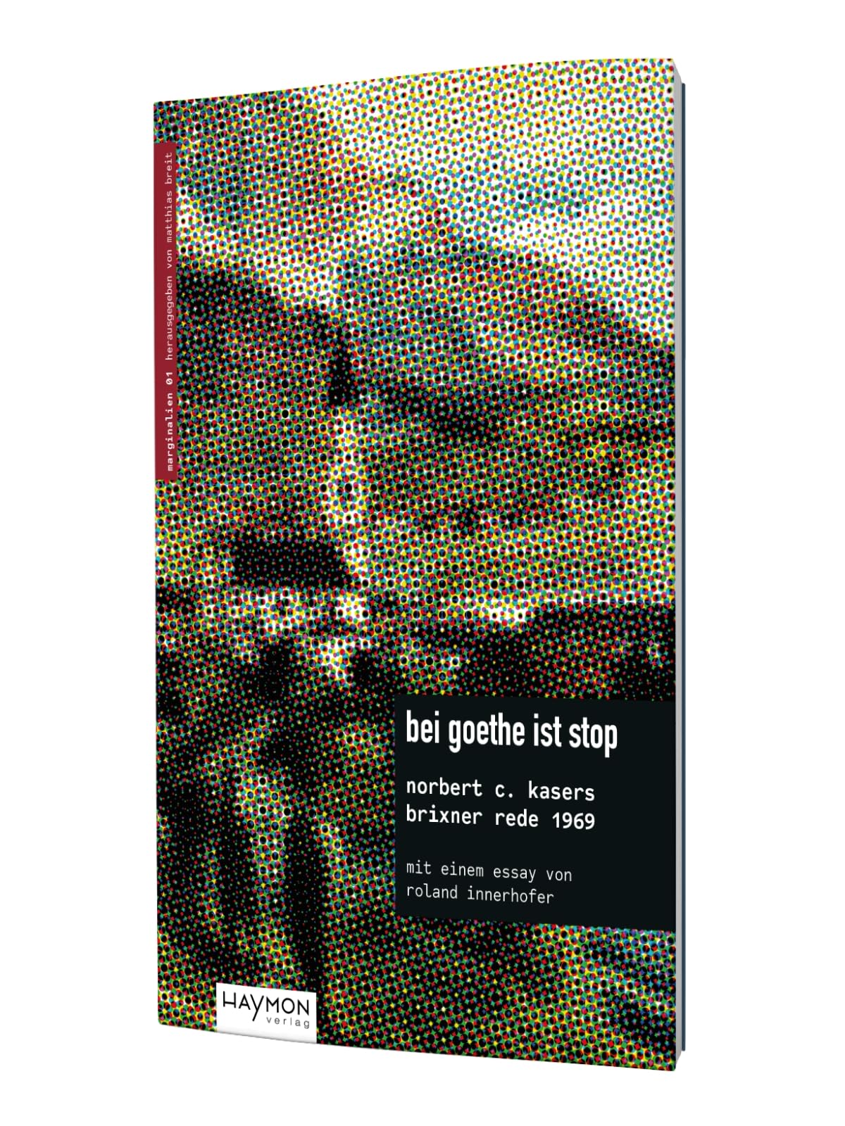 bei goethe ist stop: norbert c. kasers brixner rede 1969 (marginalien)