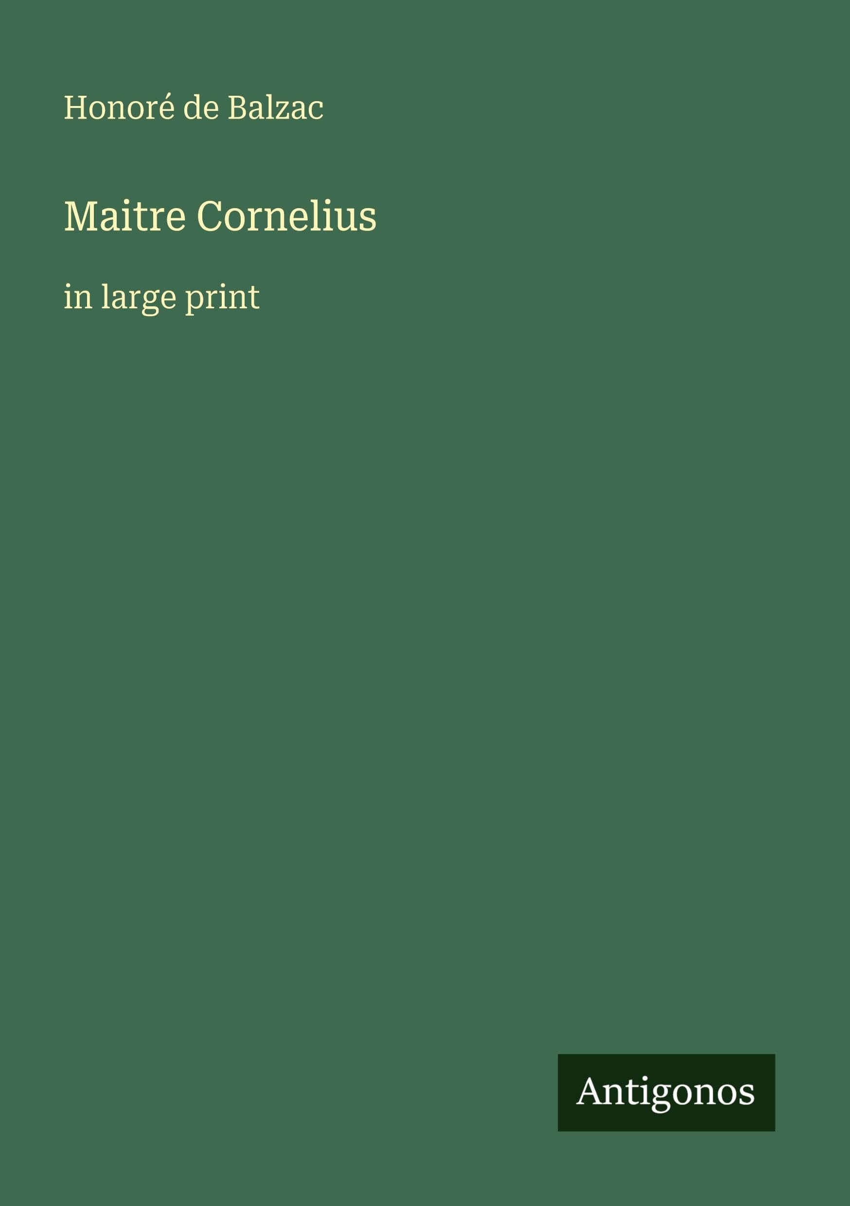 Maitre Cornelius: in large print
