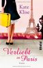 Verliebt in Paris: Roman