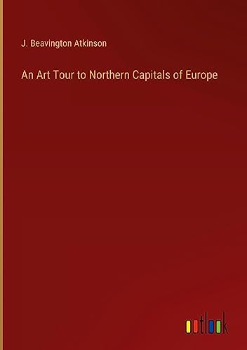 An Art Tour to Northern Capitals of Europe
