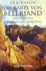 Die Karte von Beleriand: Und von den Ländern des Nordens