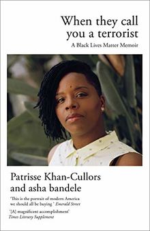 When They Call You a Terrorist: A Black Lives Matter Memoir von Khan-Cullors, Patrisse | Buch | Zustand sehr gut