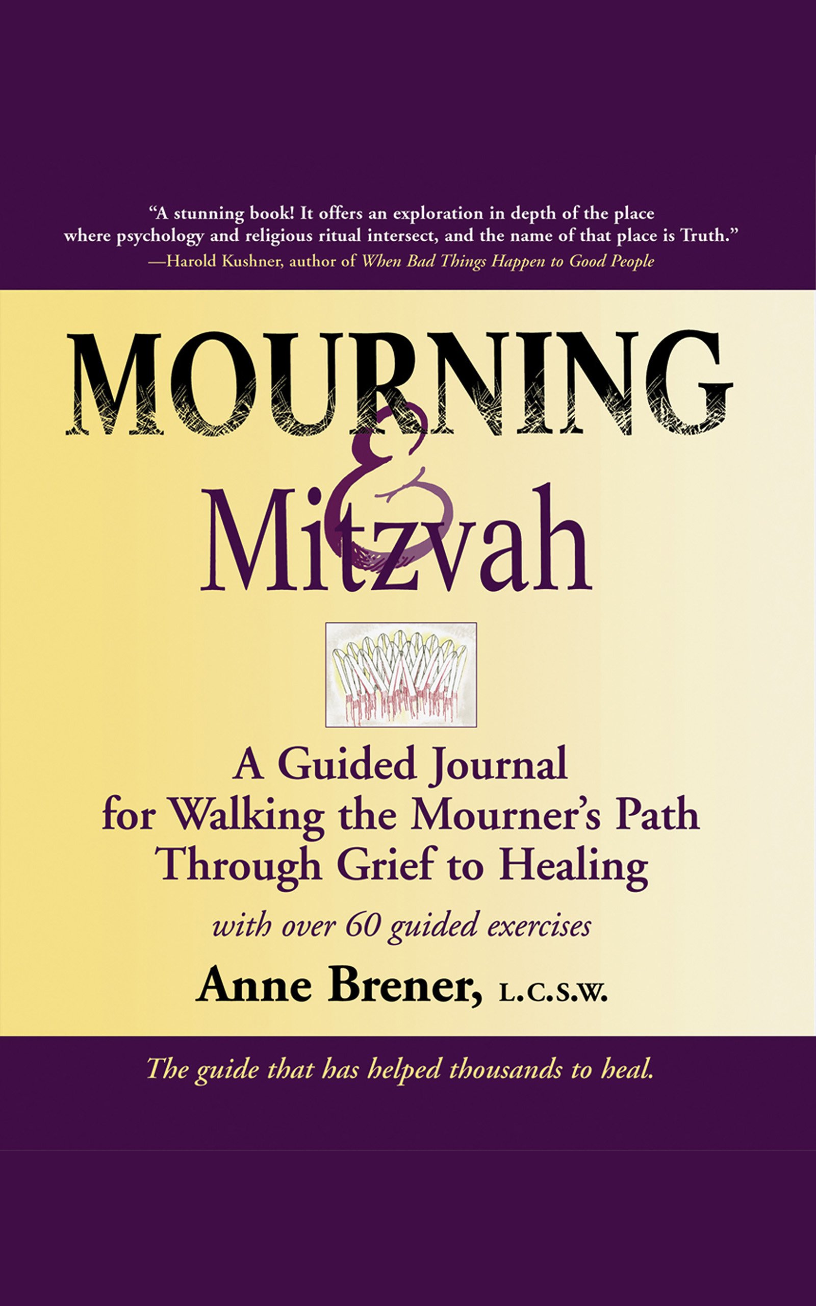 Mourning & Mitzvah (2nd Edition): A Guided Journal for Walking the Mourner’s Path Through Grief to Healing