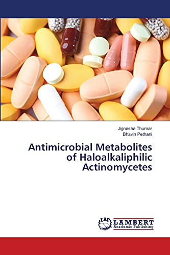 Jignasha Thumar Antimicrobial Metabolites Of Haloalkaliphilic Actinomycetes
