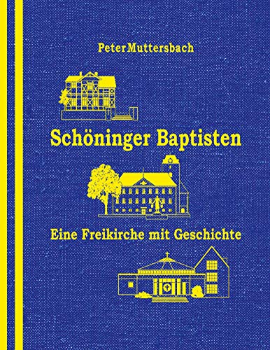 Schöninger Baptisten: Eine Freikirche mit Geschichter