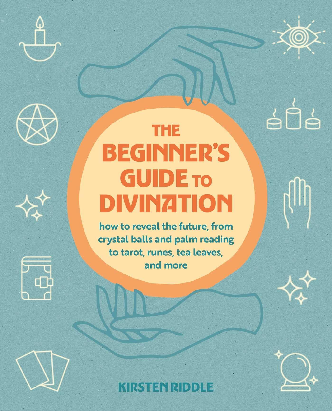 The Beginner's Guide to Divination