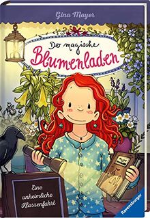 Der magische Blumenladen, Band 12: Eine unheimliche Klassenfahrt