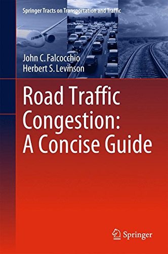 Road Traffic Congestion: A Concise Guide (Springer Tracts on Transportation and Traffic)