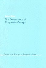 The Governance of Corporate Groups (Cambridge Studies in Corporate Law, Band 1)