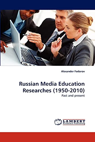 Russian Media Education Researches (1950-2010): Past and present