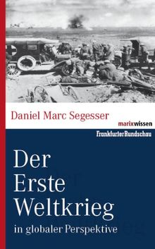 Der Erste Weltkrieg: in globaler Perspektive