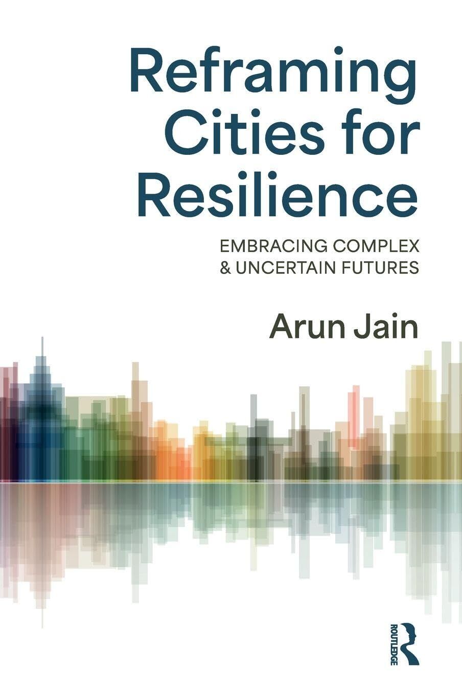 Reframing Cities for Resilience