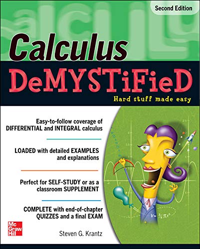 Steven Krantz Calculus DeMystiFieD, Second Edition