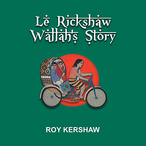 Le Rickshaw Wallah’s Story