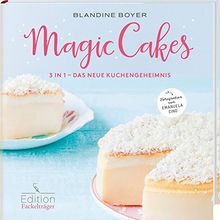 Magic Cakes - 3 in 1 - Das neue Kuchengeheimnis