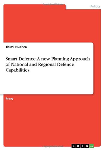 Smart Defence. A new Planning Approach of National and Regional Defence Capabilities
