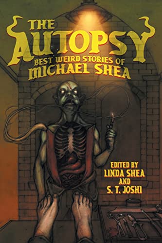 The Autopsy, Best Weird Stories Of Michael Shea