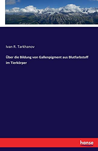 Über die Bildung von Gallenpigment aus Blutfarbstoff im Tierkörper