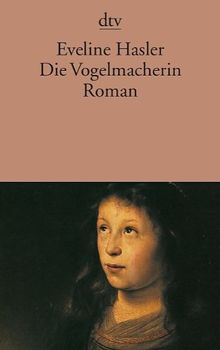 Die Vogelmacherin: Die Geschichte von Hexenkindern Roman