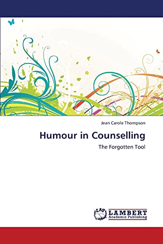 Humour in Counselling: The Forgotten Tool