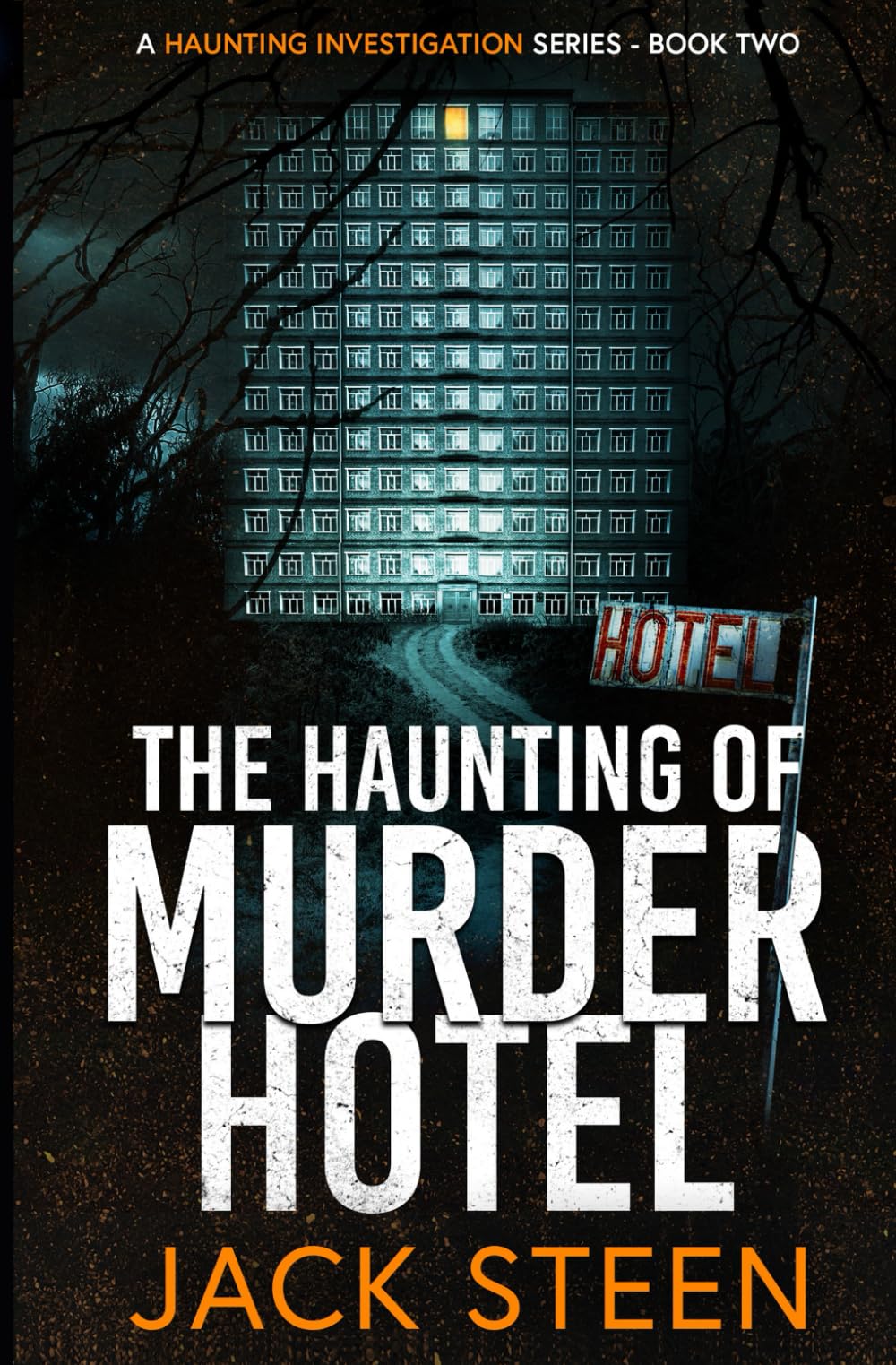 The Haunting of Murder Hotel: A Haunting Investigation (The Haunting Series, Band 2)