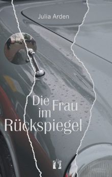 Die Frau im Rückspiegel