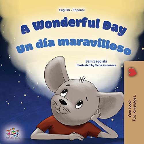 A Wonderful Day (English Spanish Bilingual Book for Kids) (English Spanish Bilingual Collection)