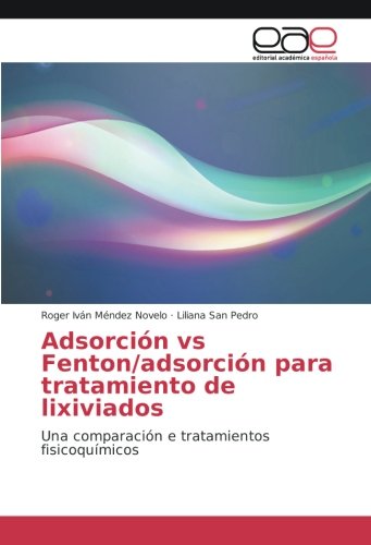 Adsorción vs Fenton/adsorción para tratamiento de lixiviados: Una comparación e tratamientos fisicoquímicos