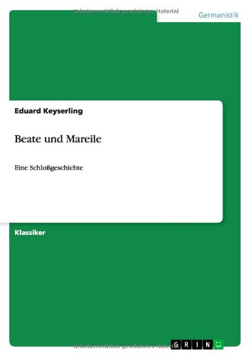 Beate und Mareile: Eine Schloßgeschichte
