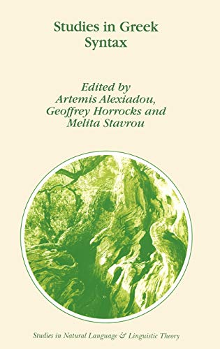 Studies in Greek Syntax (Studies in Natural Language and Linguistic Theory, 43, Band 43)