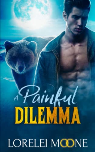 Scottish Werebear: A Painful Dilemma: A BBW Bear Shifter Paranormal Romance (Scottish Werebears, Band 5)