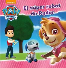 Patrulla Canina. El súper robot de Ryder (Paw Patrol | Patrulla Canina)