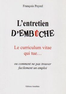 LENTRETIEN DEMBAUCHE DE Peyrel, François | Livre | état très bon EUR 18 ...