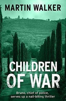 Children of War: A Bruno Courreges Investigation