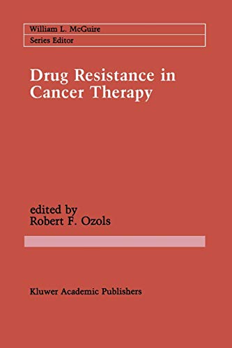 Drug Resistance in Cancer Therapy (Cancer Treatment and Research, 48, Band 48)