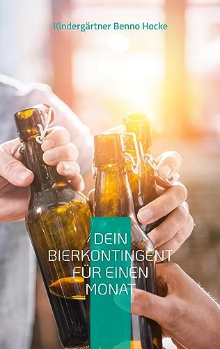 Dein Bierkontingent für einen Monat: Hilfsbuch für Deinen Konsum