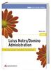 Lotus Notes/Domino-Administration . (IBM Software Press)