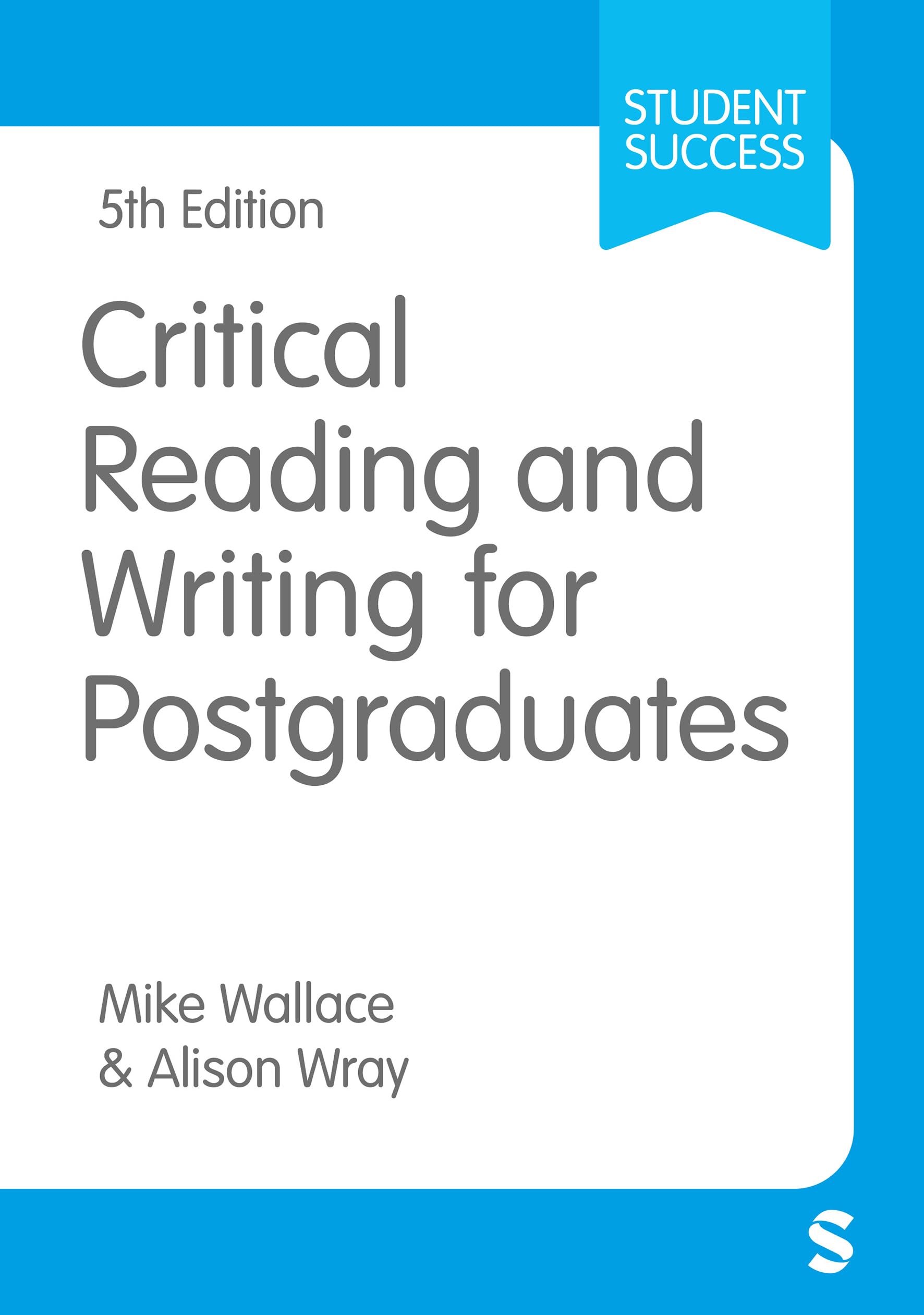 Critical Reading and Writing for Postgraduates (Fifth Edition)