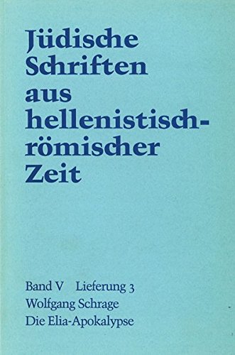 Jüdische Schriften aus hellenistisch-römischer Zeit, Bd 5: Apokalypsen: Die Elia-Apokalypse