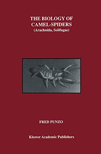 The Biology of Camel-Spiders: Arachnida, Solifugae