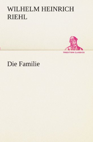 Die Familie (TREDITION CLASSICS)