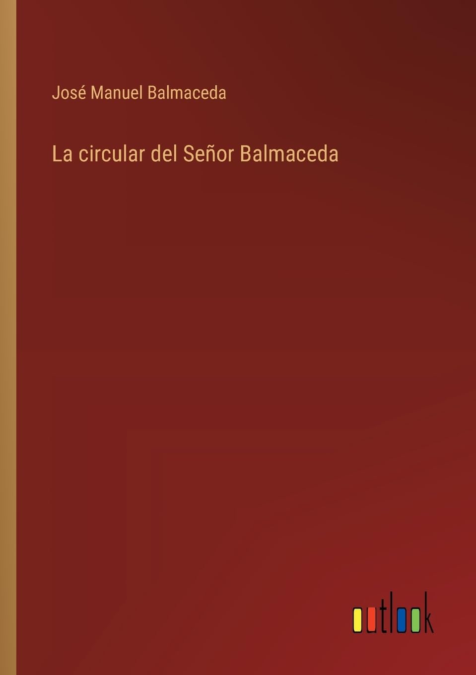 La circular del Señor Balmaceda