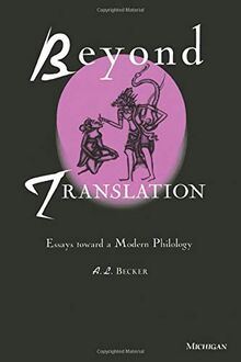 Beyond Translation: Essays toward a Modern Philology