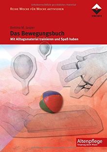 Das Bewegungsbuch: Mit Alltagsmaterial trainieren und Spaß haben